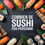 Combien de sushi par personne plateau sushi élégant