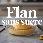 Flan sans sucre crémeux sur table de cuisine minimaliste