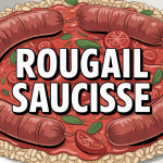 quelles saucisses pour le rougail illustration plat réunionnais